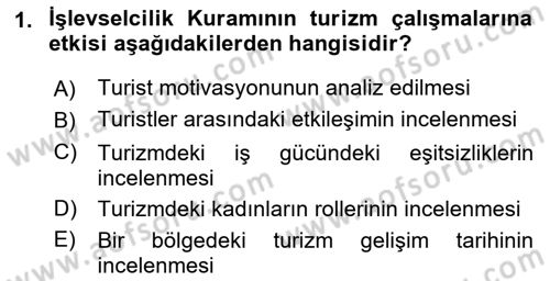 Turizm Sosyolojisi Dersi 2021 - 2022 Yılı (Final) Dönem Sonu Sınav Soruları 1. Soru