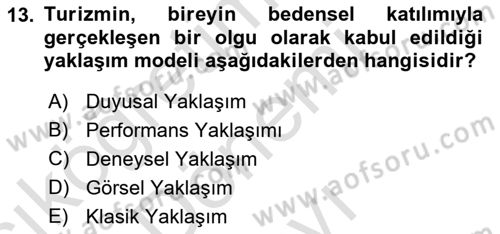 Turizm Sosyolojisi Dersi 2021 - 2022 Yılı (Final) Dönem Sonu Sınav Soruları 13. Soru