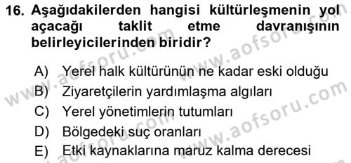 Turizm Sosyolojisi Dersi 2021 - 2022 Yılı (Final) Dönem Sonu Sınav Soruları 16. Soru