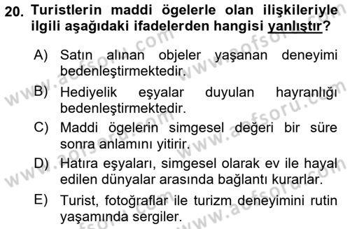 Turizm Sosyolojisi Dersi 2021 - 2022 Yılı (Final) Dönem Sonu Sınav Soruları 20. Soru