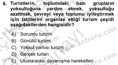 Turizm Sosyolojisi Dersi 2021 - 2022 Yılı (Final) Dönem Sonu Sınav Soruları 6. Soru