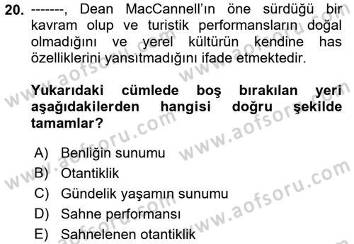 Turizm Sosyolojisi Dersi 2021 - 2022 Yılı Yaz Okulu Sınav Soruları 20. Soru