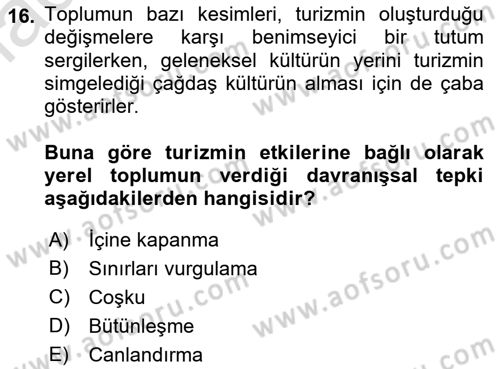 Turizm Sosyolojisi Dersi 2022 - 2023 Yılı (Vize) Ara Sınav Soruları 16. Soru
