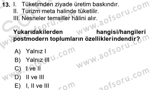 Turizm Sosyolojisi Dersi 2022 - 2023 Yılı (Final) Dönem Sonu Sınav Soruları 13. Soru