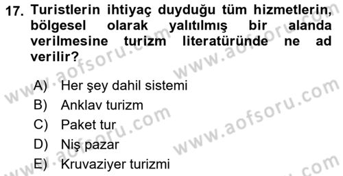 Turizm Sosyolojisi Dersi 2022 - 2023 Yılı (Final) Dönem Sonu Sınav Soruları 17. Soru