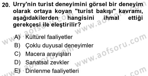 Turizm Sosyolojisi Dersi 2022 - 2023 Yılı (Final) Dönem Sonu Sınav Soruları 20. Soru