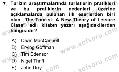 Turizm Sosyolojisi Dersi 2023 - 2024 Yılı (Final) Dönem Sonu Sınav Soruları 7. Soru