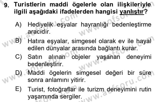 Turizm Sosyolojisi Dersi 2023 - 2024 Yılı (Final) Dönem Sonu Sınav Soruları 9. Soru