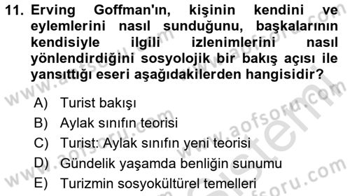 Turizm Sosyolojisi Dersi 2024 - 2025 Yılı (Final) Dönem Sonu Sınav Soruları 11. Soru