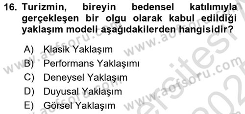 Turizm Sosyolojisi Dersi 2024 - 2025 Yılı Yaz Okulu Sınav Soruları 16. Soru