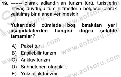 Turizm Sosyolojisi Dersi 2025 - 2026 Yılı (Final) Dönem Sonu Sınav Soruları 19. Soru