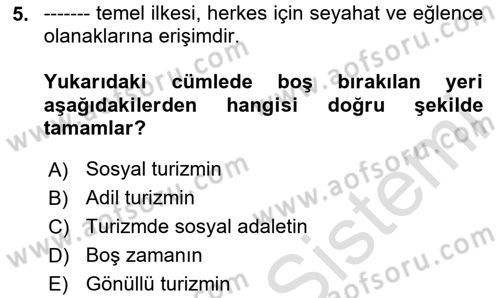 Turizm Sosyolojisi Dersi 2025 - 2026 Yılı (Final) Dönem Sonu Sınav Soruları 5. Soru