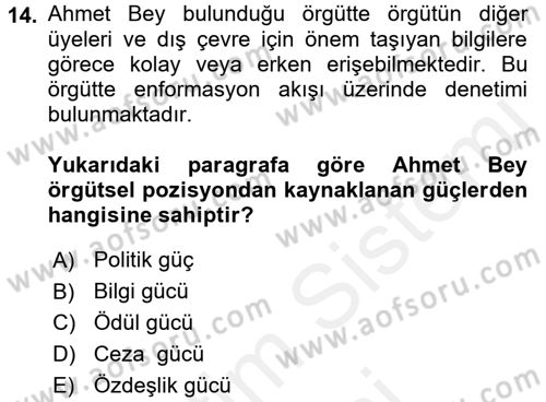 Örgütsel Davranış Dersi 2017 - 2018 Yılı (Final) Dönem Sonu Sınav Soruları 14. Soru