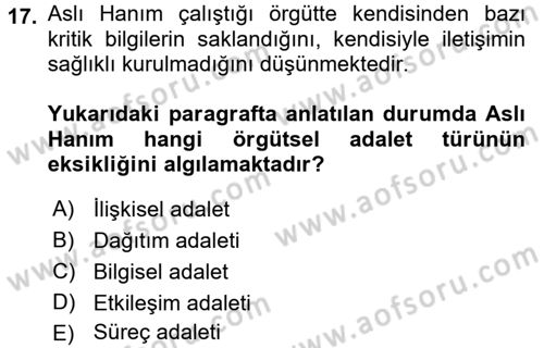 Örgütsel Davranış Dersi 2017 - 2018 Yılı (Final) Dönem Sonu Sınav Soruları 17. Soru