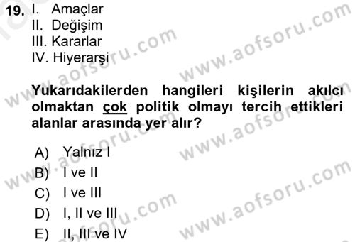 Örgütsel Davranış Dersi 2017 - 2018 Yılı (Final) Dönem Sonu Sınav Soruları 19. Soru