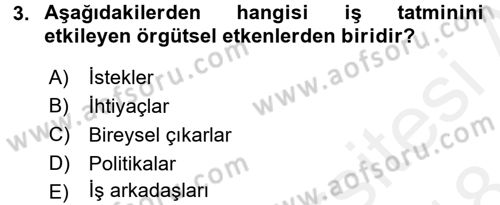 Örgütsel Davranış Dersi 2017 - 2018 Yılı (Final) Dönem Sonu Sınav Soruları 3. Soru