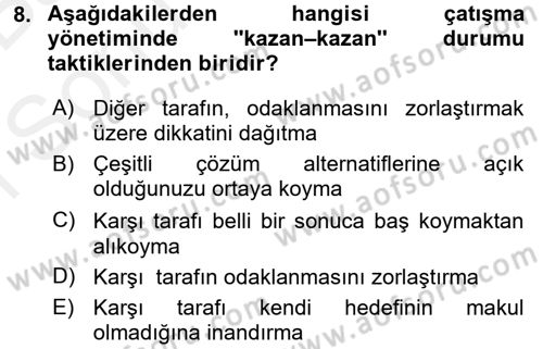 Örgütsel Davranış Dersi 2017 - 2018 Yılı (Final) Dönem Sonu Sınav Soruları 8. Soru