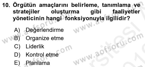 Örgütsel Davranış Dersi 2018 - 2019 Yılı (Vize) Ara Sınavı 10. Soru