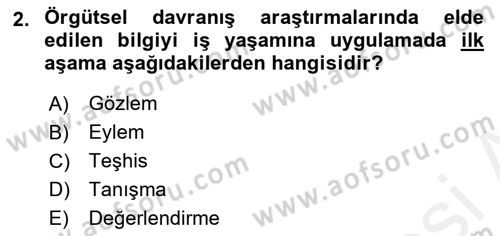 Örgütsel Davranış Dersi 2018 - 2019 Yılı (Vize) Ara Sınavı 2. Soru