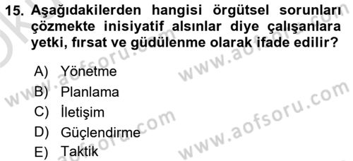 Örgütsel Davranış Dersi 2022 - 2023 Yılı Yaz Okulu Sınavı 15. Soru