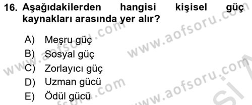 Örgütsel Davranış Dersi 2024 - 2025 Yılı Yaz Okulu Sınav Soruları 16. Soru