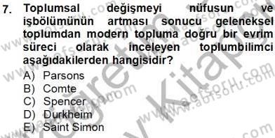 Sosyoloji 1 Dersi 2012 - 2013 Yılı (Vize) Ara Sınav Soruları 7. Soru