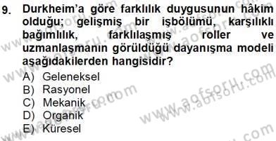 Sosyoloji 1 Dersi 2012 - 2013 Yılı (Vize) Ara Sınav Soruları 9. Soru