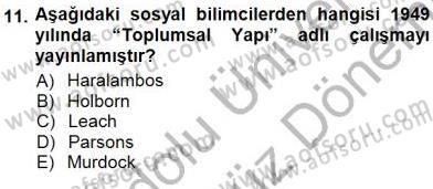 Sosyoloji 1 Dersi 2012 - 2013 Yılı (Final) Dönem Sonu Sınav Soruları 11. Soru