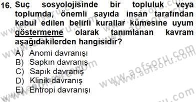 Sosyoloji 1 Dersi 2012 - 2013 Yılı (Final) Dönem Sonu Sınav Soruları 16. Soru