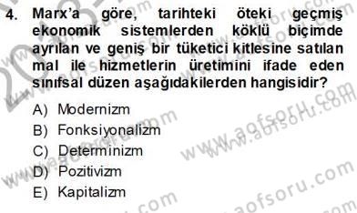 Sosyoloji 1 Dersi 2013 - 2014 Yılı (Vize) Ara Sınav Soruları 4. Soru