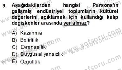 Sosyoloji 1 Dersi 2013 - 2014 Yılı (Vize) Ara Sınav Soruları 9. Soru
