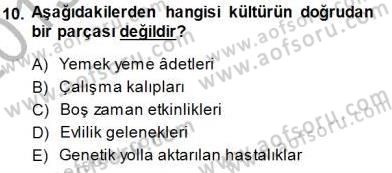 Sosyoloji 1 Dersi 2013 - 2014 Yılı (Final) Dönem Sonu Sınav Soruları 10. Soru