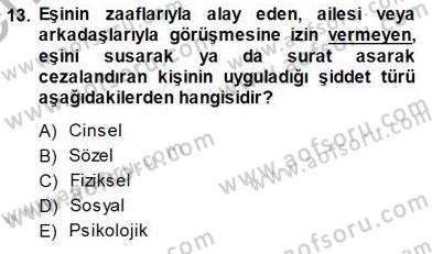 Sosyoloji 1 Dersi 2013 - 2014 Yılı (Final) Dönem Sonu Sınav Soruları 13. Soru