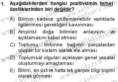 Sosyoloji 1 Dersi 2014 - 2015 Yılı (Vize) Ara Sınav Soruları 1. Soru