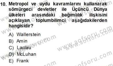 Sosyoloji 1 Dersi 2014 - 2015 Yılı (Vize) Ara Sınav Soruları 10. Soru