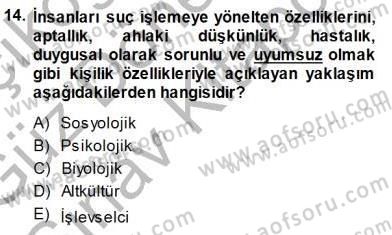 Sosyoloji 1 Dersi 2014 - 2015 Yılı (Final) Dönem Sonu Sınav Soruları 14. Soru