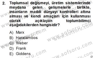 Sosyoloji 1 Dersi 2014 - 2015 Yılı (Final) Dönem Sonu Sınav Soruları 2. Soru