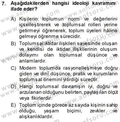 Sosyoloji 1 Dersi 2014 - 2015 Yılı (Final) Dönem Sonu Sınav Soruları 7. Soru
