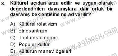 Sosyoloji 1 Dersi 2014 - 2015 Yılı (Final) Dönem Sonu Sınav Soruları 8. Soru