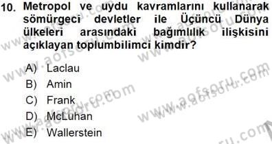 Sosyoloji 1 Dersi 2015 - 2016 Yılı (Vize) Ara Sınavı 10. Soru