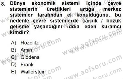Sosyoloji 1 Dersi 2015 - 2016 Yılı (Vize) Ara Sınavı 8. Soru