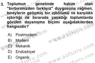 Sosyoloji 1 Dersi 2015 - 2016 Yılı (Final) Dönem Sonu Sınav Soruları 3. Soru