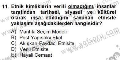 Sosyoloji 2 Dersi 2012 - 2013 Yılı (Final) Dönem Sonu Sınav Soruları 11. Soru