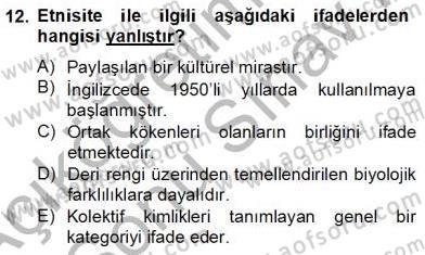 Sosyoloji 2 Dersi 2012 - 2013 Yılı (Final) Dönem Sonu Sınav Soruları 12. Soru