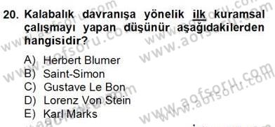 Sosyoloji 2 Dersi 2012 - 2013 Yılı (Final) Dönem Sonu Sınav Soruları 20. Soru