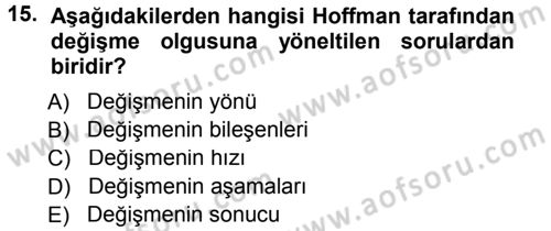 Davranış Bilimleri 1 Dersi 2012 - 2013 Yılı (Final) Dönem Sonu Sınav Soruları 15. Soru