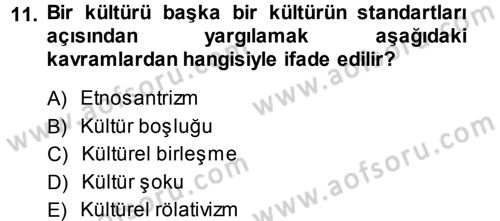 Davranış Bilimleri 1 Dersi 2013 - 2014 Yılı (Vize) Ara Sınavı 11. Soru