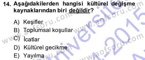 Davranış Bilimleri 1 Dersi 2014 - 2015 Yılı (Vize) Ara Sınav Soruları 14. Soru