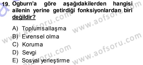 Davranış Bilimleri 1 Dersi 2014 - 2015 Yılı (Vize) Ara Sınav Soruları 19. Soru