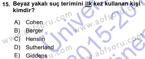 Davranış Bilimleri 1 Dersi 2015 - 2016 Yılı (Final) Dönem Sonu Sınav Soruları 15. Soru